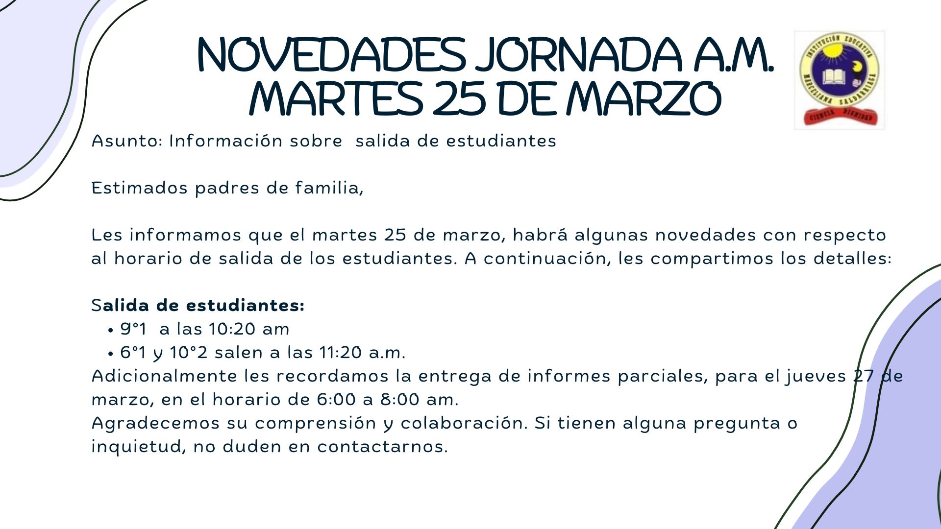 Novedades Jornada AM, martes 25 de marzo